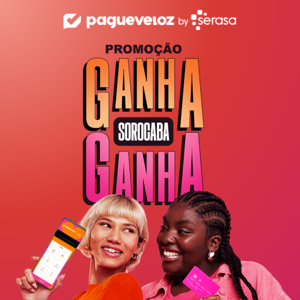 Promoção PagueVeloz e Serasa Ganha Ganha Sorocaba
