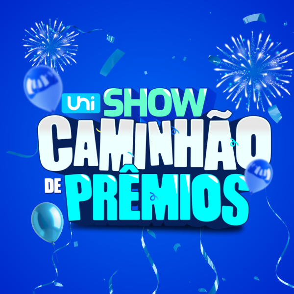 Promoção Unishow Caminhão de Prêmios